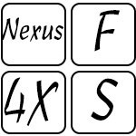 Nexus / 4X / S / F / W